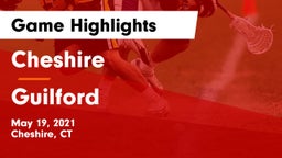 Cheshire  vs Guilford  Game Highlights - May 19, 2021