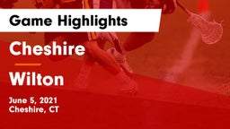 Cheshire  vs Wilton  Game Highlights - June 5, 2021