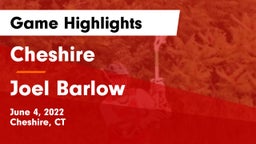 Cheshire  vs Joel Barlow  Game Highlights - June 4, 2022
