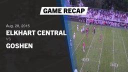 Recap: Elkhart Central  vs. Goshen  2015