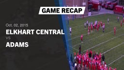 Recap: Elkhart Central  vs. Adams  2015