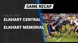 Recap: Elkhart Central  vs. Elkhart Memorial 2016