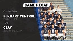Recap: Elkhart Central  vs. Clay  2016