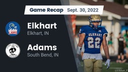 Recap: Elkhart  vs. Adams  2022
