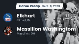 Recap: Elkhart  vs. Massillon Washington  2023