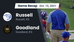 Recap: Russell  vs. Goodland  2021