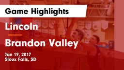 Lincoln  vs Brandon Valley  Game Highlights - Jan 19, 2017