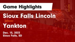 Sioux Falls Lincoln  vs Yankton  Game Highlights - Dec. 15, 2023