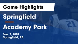 Springfield  vs Academy Park  Game Highlights - Jan. 2, 2020