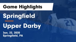 Springfield  vs Upper Darby  Game Highlights - Jan. 22, 2020