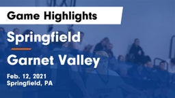 Springfield  vs Garnet Valley  Game Highlights - Feb. 12, 2021