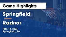 Springfield  vs Radnor  Game Highlights - Feb. 11, 2023