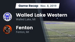 Recap: Walled Lake Western  vs. Fenton  2019