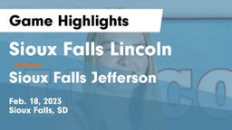 Sioux Falls Lincoln  vs Sioux Falls Jefferson  Game Highlights - Feb. 18, 2023