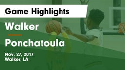 Walker  vs Ponchatoula  Game Highlights - Nov. 27, 2017