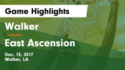 Walker  vs East Ascension  Game Highlights - Dec. 15, 2017