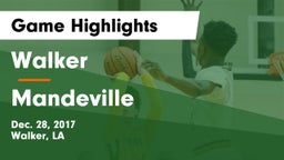 Walker  vs Mandeville  Game Highlights - Dec. 28, 2017