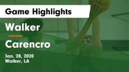 Walker  vs Carencro  Game Highlights - Jan. 28, 2020