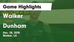 Walker  vs Dunham Game Highlights - Dec. 28, 2020