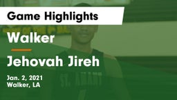 Walker  vs Jehovah Jireh Game Highlights - Jan. 2, 2021