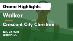 Walker  vs Crescent City Christian  Game Highlights - Jan. 22, 2021