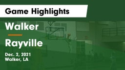Walker  vs Rayville  Game Highlights - Dec. 2, 2021