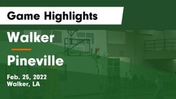 Walker  vs Pineville  Game Highlights - Feb. 25, 2022