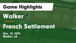 Walker  vs French Settlement  Game Highlights - Dec. 10, 2022