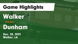 Walker  vs Dunham  Game Highlights - Dec. 28, 2023