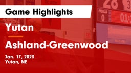 Yutan  vs Ashland-Greenwood  Game Highlights - Jan. 17, 2023