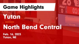 Yutan  vs North Bend Central  Game Highlights - Feb. 16, 2023