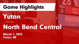 Yutan  vs North Bend Central  Game Highlights - March 1, 2023