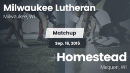 Matchup: Milwaukee Lutheran vs. Homestead  2016