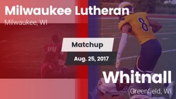 Matchup: Milwaukee Lutheran vs. Whitnall  2017