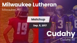 Matchup: Milwaukee Lutheran vs. Cudahy  2017