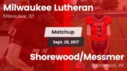 Matchup: Milwaukee Lutheran vs. Shorewood/Messmer  2017