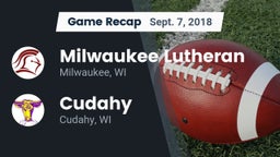 Recap: Milwaukee Lutheran  vs. Cudahy  2018