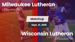 Matchup: Milwaukee Lutheran vs. Wisconsin Lutheran  2018