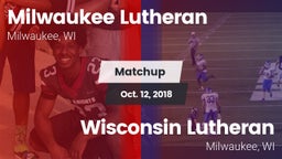 Matchup: Milwaukee Lutheran vs. Wisconsin Lutheran  2018