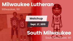 Matchup: Milwaukee Lutheran vs. South Milwaukee  2019