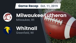 Recap: Milwaukee Lutheran  vs. Whitnall  2019