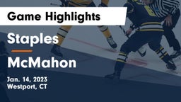 Staples  vs McMahon  Game Highlights - Jan. 14, 2023