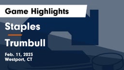 Staples  vs Trumbull  Game Highlights - Feb. 11, 2023