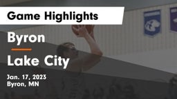 Byron  vs Lake City  Game Highlights - Jan. 17, 2023