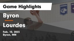 Byron  vs Lourdes  Game Highlights - Feb. 10, 2023