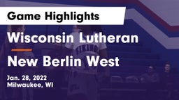 Wisconsin Lutheran  vs New Berlin West  Game Highlights - Jan. 28, 2022