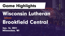 Wisconsin Lutheran  vs Brookfield Central  Game Highlights - Jan. 16, 2021