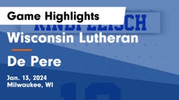 Wisconsin Lutheran  vs De Pere  Game Highlights - Jan. 13, 2024