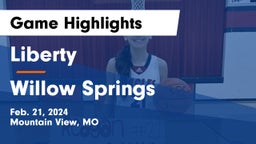 Liberty  vs Willow Springs  Game Highlights - Feb. 21, 2024