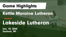Kettle Moraine Lutheran  vs Lakeside Lutheran  Game Highlights - Jan. 18, 2020